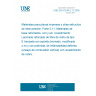 UNE EN 61249-2-11:2005 Materials for printed boards and other interconnecting structures -- Part 2-11: Reinforced base materials, clad and unclad - Polyimide, brominated epoxide modified or unmodified, woven E-glass reinforced laminated sheets of defined flammability (vertical burning test), copper-clad