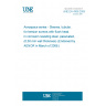 UNE EN 4306:2005 Aerospace series - Sleeves, tubular, for tension screws with flush head, in corrosion resisting steel, passivated, (0,50 mm wall thickness) (Endorsed by AENOR in March of 2006.)