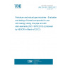 UNE EN ISO 13678:2012 Petroleum and natural gas industries - Evaluation and testing of thread compounds for use with casing, tubing, line pipe and drill stem elements (ISO 13678:2010) (Endorsed by AENOR in March of 2012.)