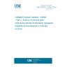 UNE CEN/TS 17249-2:2018 Intelligent transport systems - eSafety - Part 2 : eCall for HGVs and other commercial vehicles (Endorsed by Asociación Española de Normalización in February of 2019.)