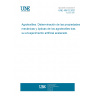 UNE 40612:2021 Agrotextiles. Determination of the mechanical and optical properties of agrotextiles after artificial accelerated aging