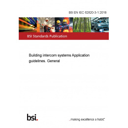 Bs En Iec 6 3 1 18 Building Intercom Systems Application Guidelines General European Standards
