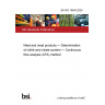 BS ISO 19643:2026 Meat and meat products — Determination of nitrite and nitrate content — Continuous flow analysis (CFA) method BS ISO 19643:2026 Meat and meat products — Determination of nitrite and nitrate content — Continuous flow analysis (CFA) method