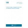 UNE EN 15331:2012 Criteria for design, management and control of maintenance services for buildings