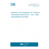 UNE EN 80001-1:2012 Application of risk management for IT-networks incorporating medical devices -- Part 1: Roles, responsibilities and activities