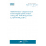 UNE EN ISO 16278:2016 Health informatics - Categorial structure for terminological systems of human anatomy (ISO 16278:2016) (Endorsed by AENOR in May of 2016.)