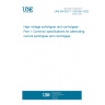 UNE EN 62271-1:2019/A1:2022 High-voltage switchgear and controlgear - Part 1: Common specifications for alternating current switchgear and controlgear