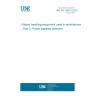 UNE EN 1865-2:2025 Patient handling equipment used in ambulances - Part 2: Power assisted stretcher