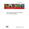 BS EN 15144:2007 Winter maintenance equipment. Terminology. Terms for winter maintenance