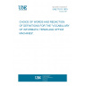 UNE 71011:1975 CHOICE OF WORDS AND REDACTION OF DEFINITIONS FOR THE "VOCABULARY OF INFORMATIC TERMS AND OFFICE MACHINES".