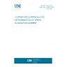 UNE EN 12893:2001 COPPER AND COPPER ALLOYS. DETERMINATION OF SPIRAL ELONGATION NUMBER.