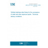 UNE EN 10312:2003/A1:2006 Welded stainless steel tubes for the conveyance of water and other aqueous liquids - Technical delivery conditions