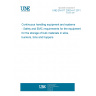 UNE EN 617:2002+A1:2011 Continuous handling equipment and systems - Safety and EMC requirements for the equipment for the storage of bulk materials in silos, bunkers, bins and hoppers