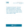 UNE EN ISO/IEC 15426-2:2006/AC:2011 Information technology - Automatic identification and data capture techniques - Bar code verifier conformance specification - Part 2: Two-dimensional symbols - Technical Corrigendum 1 (ISO/IEC 15426-2:2005/Cor 1:2008)