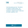 UNE EN ISO 28927-2:2010/A1:2018 Hand-held portable power tools - Test methods for evaluation of vibration emission - Part 2: Wrenches, nutrunners and screwdrivers - Amendment 1: Changes in annex C - Brake device (ISO 28927-2:2009/Amd 1:2017)