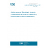 UNE ISO 5496:2007/Amd 1:2019 Sensory analysis -- Methodology -- Initiation and training of assessors in the detection and recognition of odours -- Amendment 1.