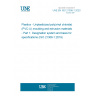 UNE EN ISO 21306-1:2020 Plastics - Unplasticized poly(vinyl chloride) (PVC-U) moulding and extrusion materials - Part 1: Designation system and basis for specifications (ISO 21306-1:2019)