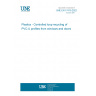 UNE EN 17410:2022 Plastics - Controlled loop recycling of PVC-U profiles from windows and doors