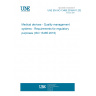 UNE EN ISO 13485:2018/A11:2022 Medical devices - Quality management systems - Requirements for regulatory purposes (ISO 13485:2016)