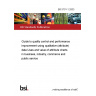 BS 5701-1:2003 Guide to quality control and performance improvement using qualitative (attribute) data Uses and value of attribute charts in business, industry, commerce and public service