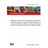 BS ISO 4548-12:2017 Methods of test for full-flow lubricating oil filters for internal combustion engines Filtration efficiency using particle counting and contaminant retention capacity