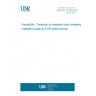 UNE EN 13708:2002 Foodstuffs - Detection of irradiated food containing crystalline sugar by ESR spectroscopy.
