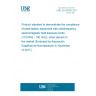 UNE EN 50385:2017 Product standard to demonstrate the compliance of base station equipment with radiofrequency electromagnetic field exposure limits (110 MHz - 100 GHz), when placed on the market (Endorsed by Asociación Española de Normalización in November of 2017.)