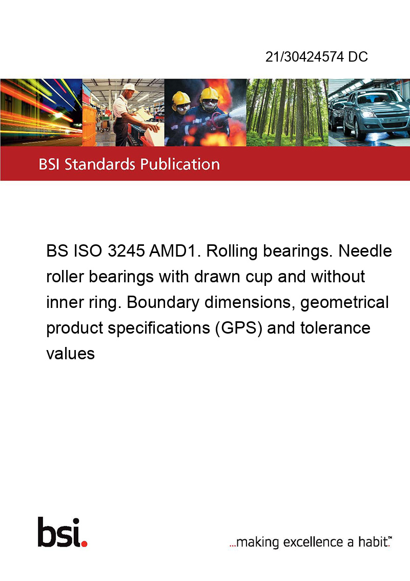 21/30424574 DC BS ISO 3245 AMD1. Rolling bearings. Needle roller