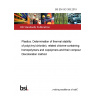 BS EN ISO 305:2019 Plastics. Determination of thermal stability of poly(vinyl chloride), related chlorine-containing homopolymers and copolymers and their compounds. Discoloration method