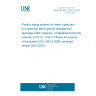 UNE EN ISO 1452-5:2011 Plastics piping systems for water supply and for buried and above-ground drainage and sewerage under pressure - Unplasticized poly(vinyl chloride) (PVC-U) - Part 5: Fitness for purpose of the system (ISO 1452-5:2009, corrected version 2010-03-01)