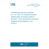 UNE EN 50341-2-18:2023 Overhead electrical lines exceeding AC 1 kV - Part 2-18: National Normative Aspects (NNA) for Sweden (based on EN 50341-1:2012) (Endorsed by Asociación Española de Normalización in July of 2023.)