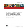 22/30451528 DC BS IEC 60761-2. Equipment for continuous monitoring of radioactivity in gaseous effluents Part 2. Specific requirements for radioactive aerosol monitors including transuranic aerosols