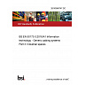 26/30568747 DC BS EN 50173-3:2018/A1 Information technology - Generic cabling systems Part 3: Industrial spaces