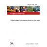 BS EN 12690:1999 Biotechnology. Performance criteria for shaft seals