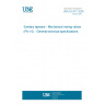 UNE EN 817:2009 Sanitary tapware - Mechanical mixing valves (PN 10) - General technical specifications