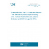 UNE EN 61788-21:2015 Superconductivity - Part 21: Superconducting wires - Test methods for practical superconducting wires - General characteristics and guidance (Endorsed by AENOR in August of 2015.)