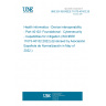 UNE EN ISO/IEEE 11073-40102:2022 Health informatics - Device interoperability - Part 40102: Foundational - Cybersecurity - Capabilities for mitigation (ISO/IEEE 11073-40102:2022) (Endorsed by Asociación Española de Normalización in May of 2022.)