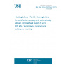 UNE EN 303-5:2022+A1:2023 Heating boilers - Part 5: Heating boilers for solid fuels, manually and automatically stoked, nominal heat output of up to 500 kW - Terminology, requirements, testing and marking