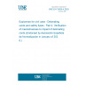 UNE EN 13630-4:2025 Explosives for civil uses - Detonating cords and safety fuses - Part 4: Verification of insensitiveness to impact of detonating cords (Endorsed by Asociación Española de Normalización in January of 2026.) UNE EN 13630-4:2025 Explosives for civil uses - Detonating cords and safety fuses - Part 4: Verification of insensitiveness to impact of detonating cords (Endorsed by Asociación Española de Normalización in January of 2026.)