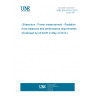 UNE EN 61161:2013 Ultrasonics - Power measurement - Radiation force balances and performance requirements (Endorsed by AENOR in May of 2013.)