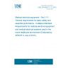 UNE EN 60601-1-11:2015 Medical electrical equipment - Part 1-11: General requirements for basic safety and essential performance - Collateral Standard: Requirements for medical electrical equipment and medical electrical systems used in the home healthcare environment (Endorsed by AENOR in July of 2015.)