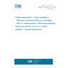 UNE EN 50152-3-2:2016 Railway applications - Fixed installations - Particular requirements for a.c. switchgear - Part 3-2: Measurement, control and protection devices for specific use in a.c. traction systems - Current transformers