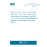 UNE EN ISO 11073-10101:2020 Health informatics - Device interoperability - Part 10101: Point-of-care medical device communication - Nomenclature (ISO/IEEE 11073-10101:2020) (Endorsed by Asociación Española de Normalización in November of 2020.)