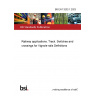 BS EN 13232-1:2023 Railway applications. Track. Switches and crossings for Vignole rails Definitions