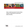 BS EN 14743:2005+A1:2007 Water conditioning equipment inside buildings. Softeners. Requirements for performance, safety and testing