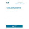 UNE EN 13211:2001/AC:2005 Air quality - Stationary source emissions - Manual method of determination of the concentration of total mercury