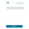 UNE EN 14049:2005/1M:2006 Irrigation techniques - Water application intensity - Calculation principles and measurement methods