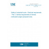 UNE EN 1175-2:1998+A1:2011 Safety of industrial trucks - Electrical requirements - Part 2: General requirements of internal combustion engine powered trucks