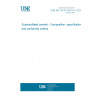 UNE EN 15743:2010+A1:2015 Supersulfated cement - Composition, specifications and conformity criteria