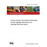 BS EN 12272-3:2003 Surface dressing. Test methods Determination of binder aggregate adhesivity by the Vialit plate shock test method